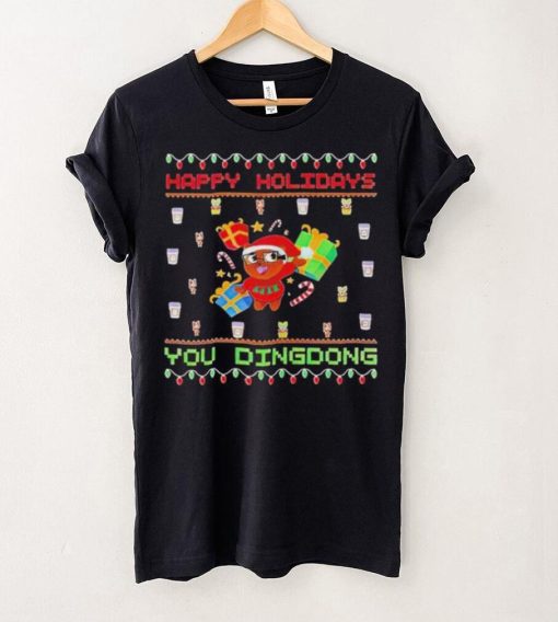 Happy Holidays you dindong ugly Christmas shirt