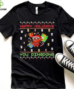 Happy Holidays you dindong ugly Christmas shirt