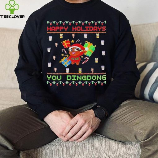 Happy Holidays you dindong ugly Christmas shirt