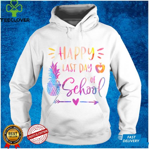 Happy Last Day Of School Summer Vacation Funny Teacher Gift T Shirt