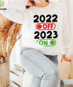 Happy New Year 2023 On 2022 Off nice shirt