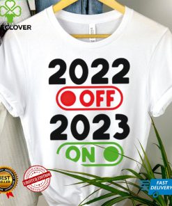Happy New Year 2023 On 2022 Off nice hoodie, sweater, longsleeve, shirt v-neck, t-shirt