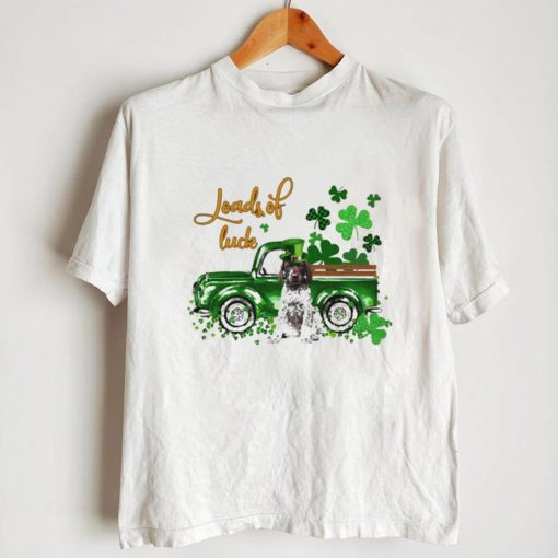 Happy Patricks Day Loads Of Luck German Shorthaired Pointer Dog Shirt