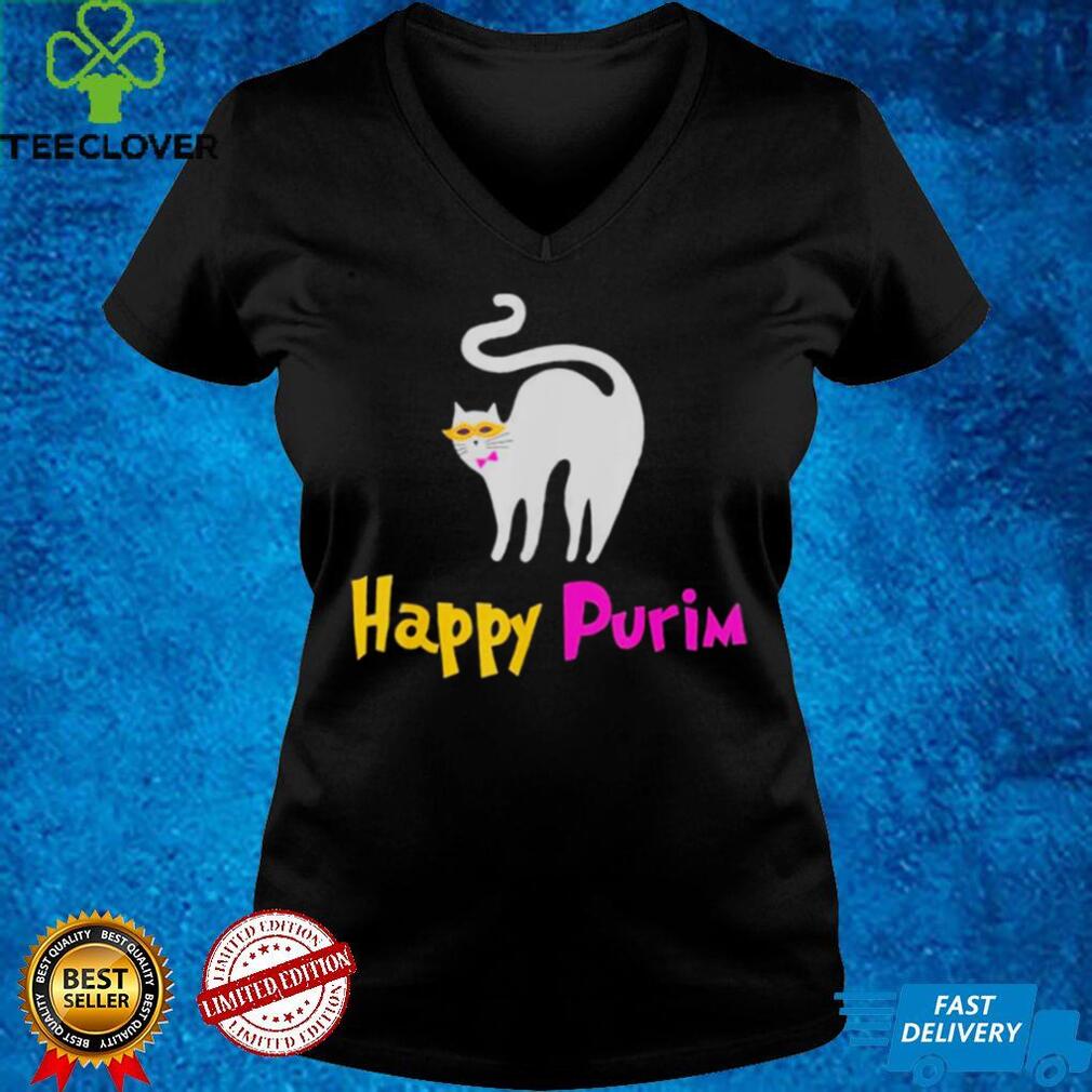 Happy Purim Cool Jewish Day Quote Happy Purim shirt Happy Purim Cool Jewish Day Quote Happy Purim shirt