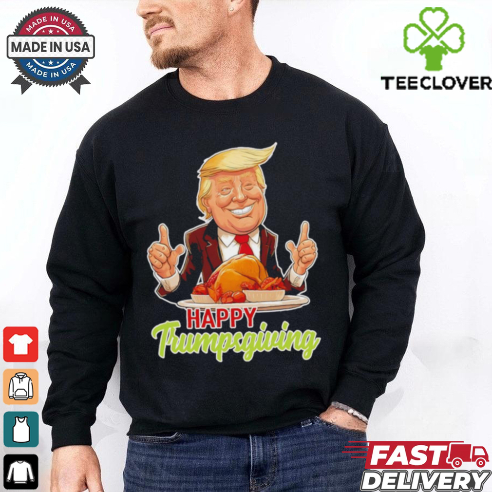 Happy Trumpsgiving Donald Trump Dinner With Turkey Cute shirt Happy Trumpsgiving Donald Trump Dinner With Turkey Cute shirt