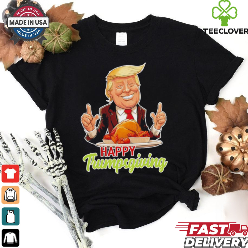 Happy Trumpsgiving Donald Trump Dinner With Turkey Cute shirt Happy Trumpsgiving Donald Trump Dinner With Turkey Cute shirt