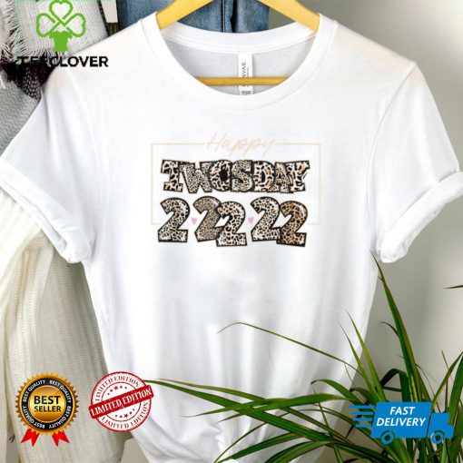 Happy Twosday 2022,February 2nd 2022 Tuesday 2 22 22 Leopard T Shirt