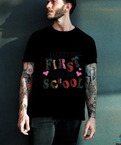 Happy first day df school shirt