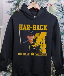 Har Back 4 Jim Harbaugh Michigan Wolverines Signature hoodie, sweater, longsleeve, shirt v-neck, t-shirt