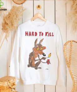 Hard To Kill shirt