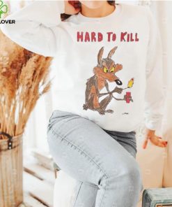 Hard To Kill shirt