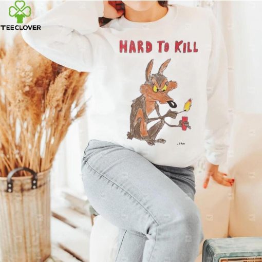 Hard To Kill shirt