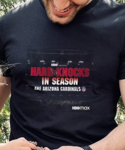 Hard knocks in season the Arizona cardinals NFL 2022 shirt