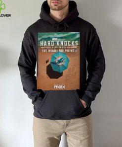 Hard knocks in season with the miamI dolphins shirt