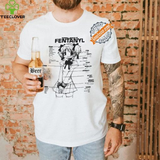 Harmful Effects Of Fentanyl Shirt