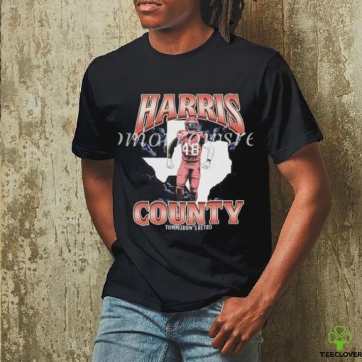 Harris County hoodie, sweater, longsleeve, shirt v-neck, t-shirt