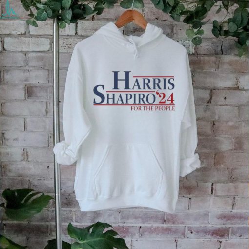 Harris Shapiro 2024 For The People Vice President Josh Shapiro Women’s T hoodie, sweater, longsleeve, shirt v-neck, t-shirt