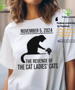 Harris Walz 2024 November 5, 2024 The Revenge Of The Cat Ladies Cats Shirt