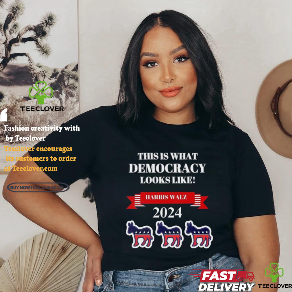 Harris Walz 2024 This Is What Democracy Looks Like Shirt Harris Walz 2024 This Is What Democracy Looks Like Shirt