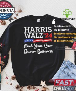 Harris Walz ’24 Mind Your Own Damn Business T Shirt