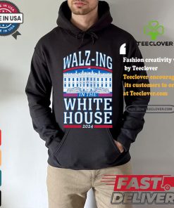 Harris Walz Walz ing In The White House US Election T shirt