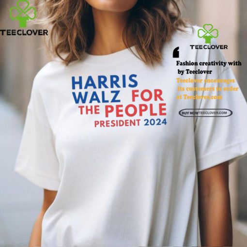 Harris Walz for the People President 2024 shirt