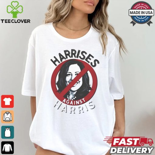 Harrises Against Harris Shirt