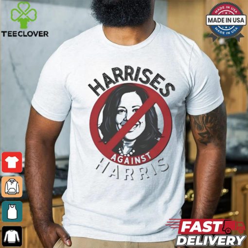 Harrises Against Harris Shirt