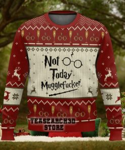 Harry Potter Not Today Mugglefucker Ugly Christmas Sweater