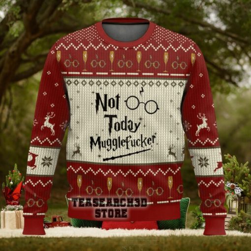 Harry Potter Not Today Mugglefucker Ugly Christmas Sweater