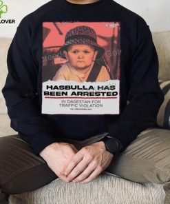 Hasbulla Has Been Arrested Shirt Classic Shirt Barstool Sports shirt