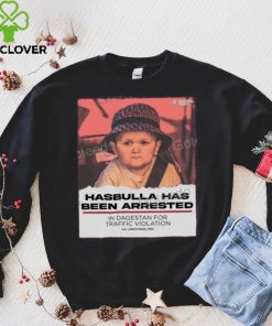 Hasbulla Has Been Arrested Shirt Classic Shirt Barstool Sports shirt
