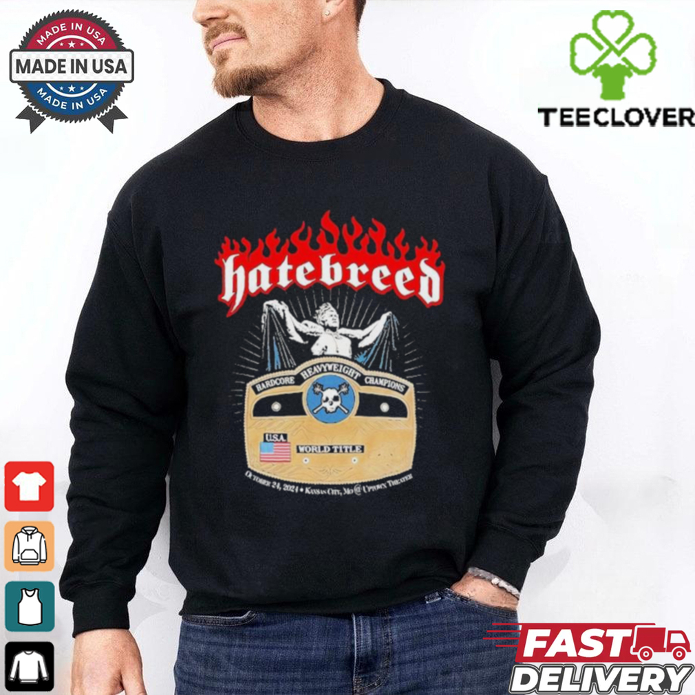 Hatebreed Hardcore Heavyweight Champions October 24 2024 Uptown Theater Kansas City MO T Shirts Hatebreed Hardcore Heavyweight Champions October 24 2024 Uptown Theater Kansas City MO T Shirts