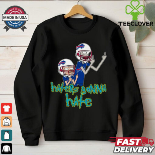 Haters Gonna Hate Rick And Morty Buffalo Bills Nfl T shirt