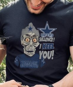 Haters Sillence! I Keel You Dallas Cowboys T Shirt 4 Haters Sillence! I Keel You Dallas Cowboys T Shirt