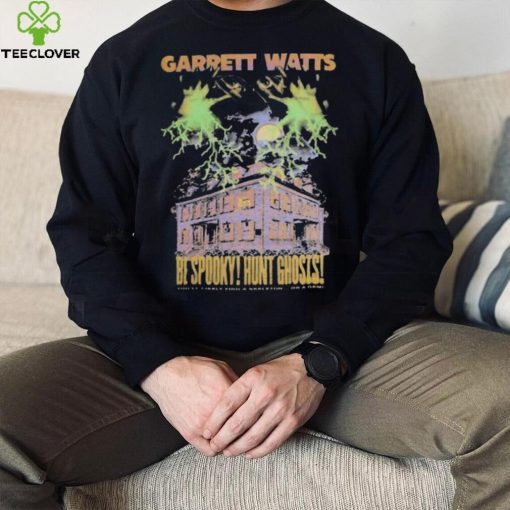 Haunted powers garrett watts 2024 hoodie, sweater, longsleeve, shirt v-neck, t-shirt