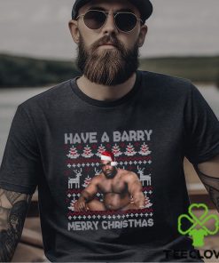 Have A Barry Merry Christmas Quotes T shirt 3 Have A Barry Merry Christmas Quotes T shirt