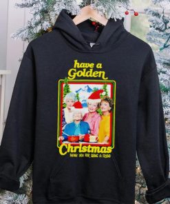 Have A Golden Stay Christmas Thank You For Being A Friend Shirt