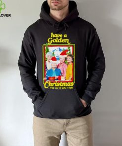 Have A Golden Stay Christmas Thank You For Being A Friend Shirt