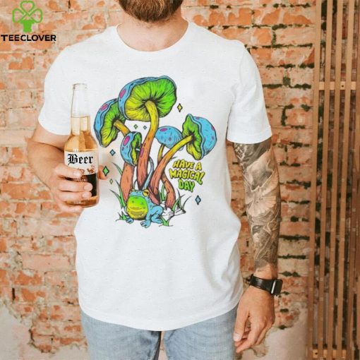 Have A Magical Day Mushroom Frog New Shirt