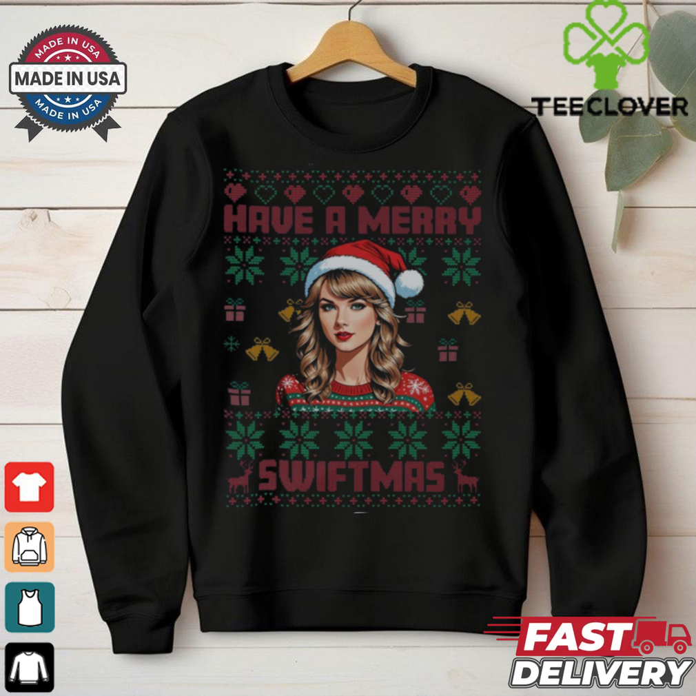 Have A Merry Swiftmas Sweatshirt, Merry Swiftmas Sweatshirt Have A Merry Swiftmas Sweatshirt, Merry Swiftmas Sweatshirt