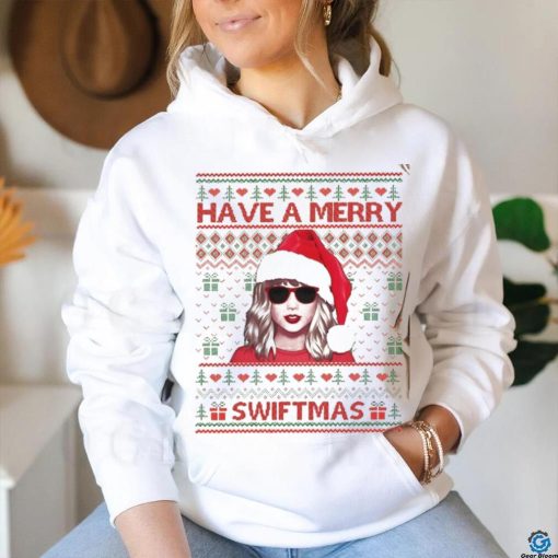 Have A Merry Swiftmas hoodie, sweater, longsleeve, shirt v-neck, t-shirt