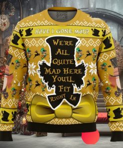 Have I Gone Mad Alice In Wonderland Ugly Christmas Sweater