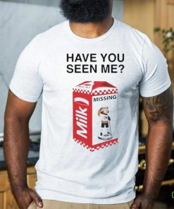 Have You Seen Me Missing Milk Shirt