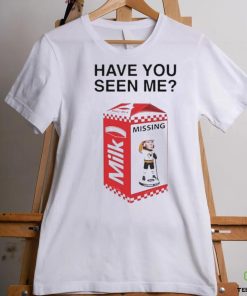 Have You Seen Me Missing Milk Shirt