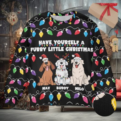 Have Yourself A Furry Little Christmas Funny Dog Lovers   Personalized Ugly Sweater