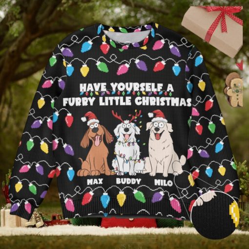 Have Yourself A Furry Little Christmas Funny Dog Lovers   Personalized Ugly Sweater