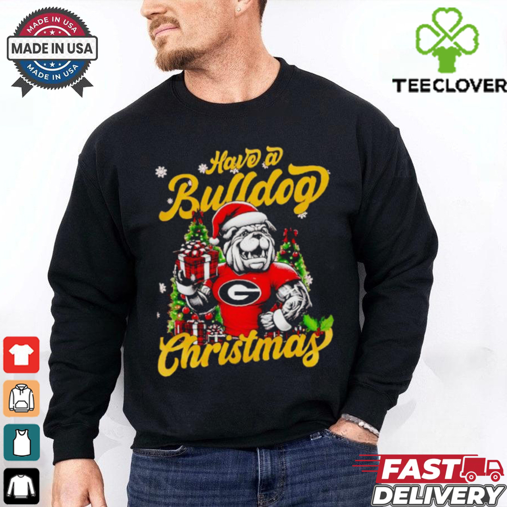 Have a Georgia Bulldogs Christmas mascot shirt Have a Georgia Bulldogs Christmas mascot shirt
