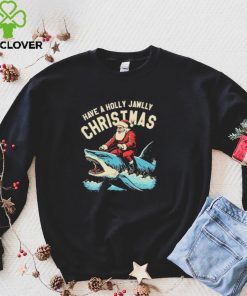 Have a Holly Jawlly Christmas Santa Claus shirt 1 Have a Holly Jawlly Christmas Santa Claus shirt