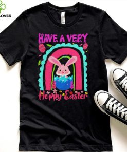 Have a very happy easter bunny shirt